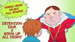 Detention Diva  Stays Up All Night  Horrid Henry DOUBLE Full Episodes [upl. by Maxy718]