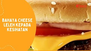 Bahaya Cheese Leleh Kepada Kesihatan [upl. by Thetis]