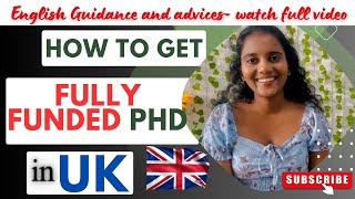 How to get fully funded PhD in the UK as an international student Funding and application process [upl. by Luciano]