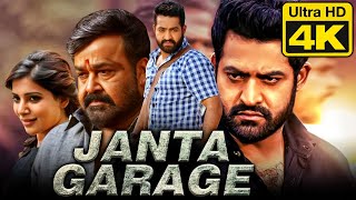 Janta Garage  जनता गेराज 4K  Jr NTR Birthday Spl Blockbuster Full Movie  Samantha Mohanlal [upl. by Joh362]