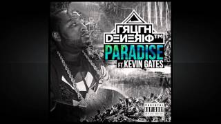 Truth Denerio feat Kevin Gates  Paradise New 2014 [upl. by Harpole]