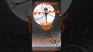 This Is Halloween Metalcore Cover thisishalloween metal aimusic metalcore cover halloween [upl. by Ralfston]