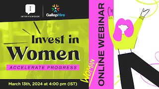 InterviewDesk Webinar  quotInvest in Women Accelerate Progressquot [upl. by Airres650]