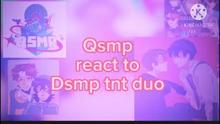 Qsmp react to dsmp tnt duo lucky tnt duo my au [upl. by Liman]