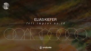 Elias Kiefer  Felt Improv No 10 Neoclassical Piano  Solo Piano Music [upl. by Melvina]