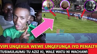 🔴HIVI NDO VITU VINAVOENDELEA KWA WALE NDUGU WALIKUA WANAWAFUNGA MIGUU WACHEZAJI WETU DUBE AZIZ KI [upl. by Enelyt]