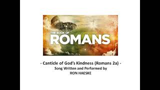 Canticle of Gods Kindness Romans 2a by Ron Haeske [upl. by Tyika14]