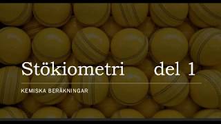 Stökiometri del 1 av 3 kemiska beräkningar [upl. by Sabanrab24]