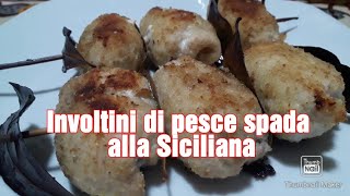 Involtini di pesce spada alla Siciliana [upl. by Gregorius]