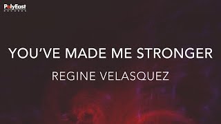 Regine Velasquez  Youve Made Me Stronger Official Lyric Video [upl. by Eidob448]