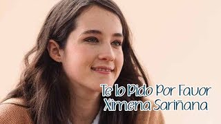 Te Lo Pido Por Favor Ximena Sariñana letra Cover Juan Gabriel [upl. by Segalman]