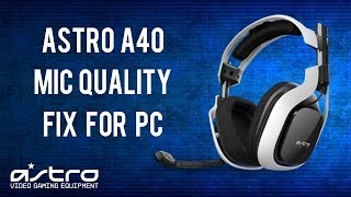 2014 Astro A40 Mic Quality Fix For PC [upl. by Nahgam927]