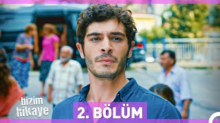 Bizim Hikaye 2 Bölüm [upl. by Andra998]