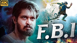 FBI 4K  Full South Indian Movies Dubbed in Hindi  Superhit Action Movie in Hindi  South Movies [upl. by Feodor]