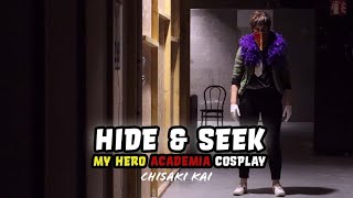 Youre playing Hide amp Seek with Chisaki BNHA COSPLAY CMV [upl. by Aivatahs420]