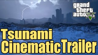 The End of Los Santos Trailer  Tsunami Cinematic  A GTA V Short Film [upl. by Acinok]