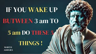 If You Wake Up Between 3 am to 5am  Do These 5 Things  STOICISM [upl. by Rundgren]