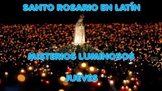 Santo Rosario Misterios Luminosos en latín Jueves [upl. by Sirtimid370]