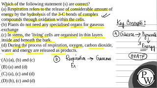 Which of the following statement s are correcta Respiration refers to the release of consid [upl. by Elsworth494]