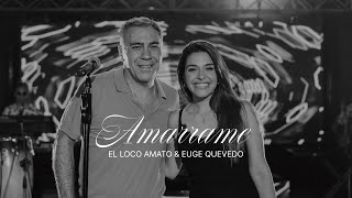 El Loco Amato Ft Euge Quevedo  Amárrame [upl. by Demmahom]