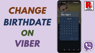 How to Change Your Birthdate on Viber [upl. by Ydaj982]