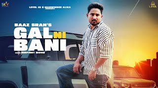 Gal Ni Bani Full Song Baaz Sran  Nikk Muzik  New Punjabi Songs 2023  Latest Punjabi Songs 2023 [upl. by Nirrac]