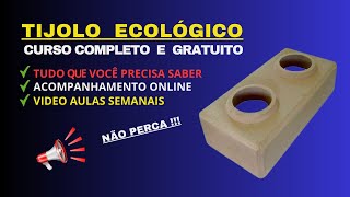 TIJOLO ECOLÓGICO CURSO COMPLETO E GRATUITO [upl. by Miza]