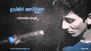 Gulabi Aankhen Extended Version  Virender Singh [upl. by Loredana]