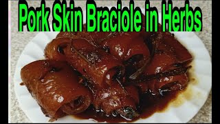 Pork Skin Braciole in Herbs [upl. by Llertal578]