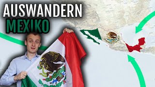 Auswandern Mexiko 🇲🇽  Vorteile Erfahrungsbericht Vorgehen [upl. by Aeel]