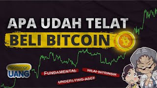 Apa Udah Terlambat Beli Bitcoin Sekarang [upl. by Aletta932]