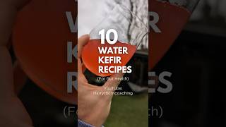 10 Water Kefir Recipes for guthealth full video up now waterkefir kefir probiotics healthygut [upl. by Annej]