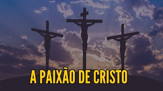 FILME A PAIXÃO DE CRISTO  FILME COMPLETO HD  A PAIXÃO DE CRISTO 2023  FILME CATÓLICO HD [upl. by Luedtke]