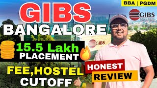 GIBS Business School Bangalore 😍  Honest Review  Placement  Ranking  Hostel  GIBS Review 2024 [upl. by Qahsi818]