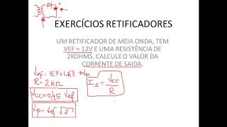 RETIFICADOR DE MEIA ONDA  EXERCICIOS [upl. by Eirrek637]