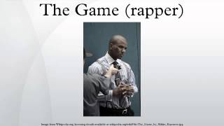 The Game rapper [upl. by Runkle500]