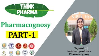 Pharmacognosy by Tejaswi  PART 1  gpat2025 thinkpharma pharmacognosy mrbpharmacist [upl. by Sallyanne]