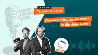 How to Real Estate Podcast 118 Teueres Bauland [upl. by Ansela]