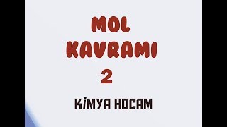 5MOL KAVRAMI 2KISIMNORMAL KOŞULLAR  TYT  MOL KAVRAMI SORU ÇÖZÜMÜ KİMYA HOCAM [upl. by Nalyac]