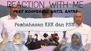 Reaction Dan Pembahasan tentang quot KONFERENSI PERS HASIL RAPAT KHUSUS  PEMBAHASAN KEK DAN PSN quot [upl. by Enileda]