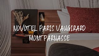 Novotel Paris Vaugirard Montparnasse Review  Paris  France [upl. by Herriott980]