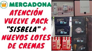 💸 MERCADONA NOVEDADES 💸  Pack SISBELA  Nuevas CREMAS  PERFUMERÍA Noviembre 2019 [upl. by Qidas]