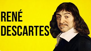 PHILOSOPHY  René Descartes [upl. by Novyart]