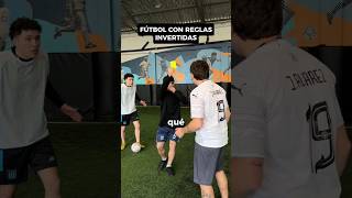 FÚTBOL CON REGLAS INVERTIDAS↩️⚽ PARTE 1 [upl. by Alanna]