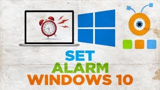 How to Set an Alarm on a Windows 10 Computer [upl. by Darrel304]