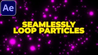 How to Loop Particles in After Effects  Particles Background Tutorial  No Plugins [upl. by Anawed]