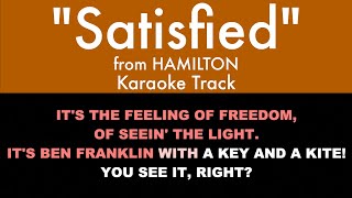 quotSatisfiedquot from Hamilton  Karaoke Track with Lyrics on Screen [upl. by Farica]