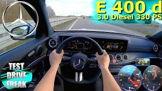 2022 Mercedes Benz E 400 d 4MATIC 330 PS TOP SPEED AUTOBAHN DRIVE POV [upl. by Annim]