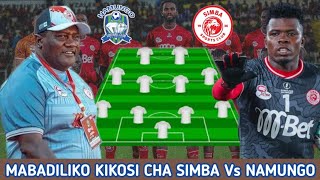 Kocha MGUNDA Ametangaza Mabadiliko Kikosi Cha Simba Leo Dhidi Ya Namungo Namungo FC Vs Simba SC [upl. by Elna]