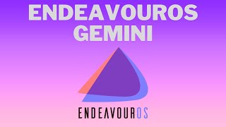 Whats New in ENDEAVOUR OS GEMINI [upl. by Minne34]